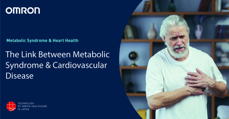 The Link Between Metabolic Syndrome and Cardiovascular Disease